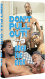 Don't Pull Out! #3: Obey The Dick (2019 Release)